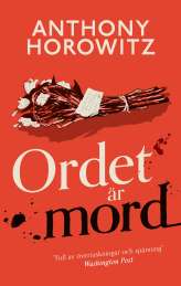 Ordet är mord av Anthony Horowitz