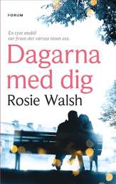 Dagarna med dig av Rosie Walsh