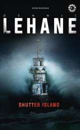 Shutter Island - Patient 67 av Dennis Lehane