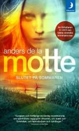 Slutet på sommaren av Anders de la Motte
