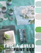 Paint Box : 45 paletter för ett vackrare hem av Tricia Guild