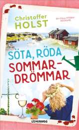 Söta, röda sommardrömmar av Christoffer Holst