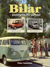 Bilar : nostalgisk tur på hjul av Peter Haventon