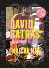 David Batras inte så tråkiga indiska mat av David Batra
