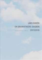 En dramatikers dagbok 2015-2019 av Lars Norén