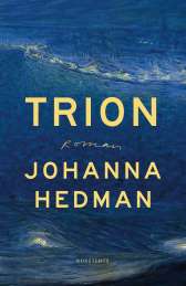 Trion av Johanna Hedman