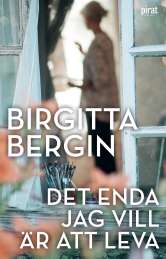 Det enda jag vill är att leva av Birgitta Bergin