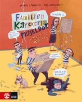 Familjen Knyckertz pysselbok: Utbrott och inbrott av Anders Sparring