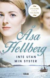 Inte utan min syster av Åsa Hellberg
