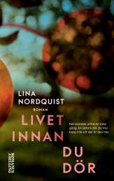 Livet innan du dör av Lina Nordquist