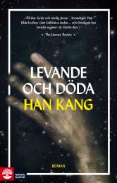 Levande och döda av Han Kang