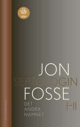 Det andra namnet : Septologin I-II av Jon Fosse